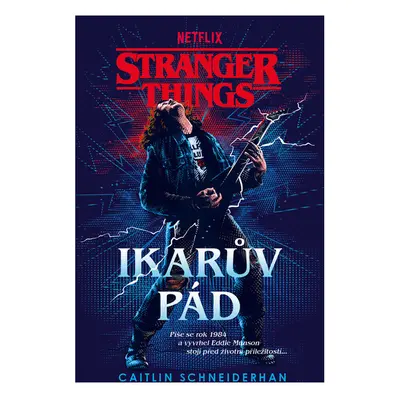 Stranger Things: Ikarův pád