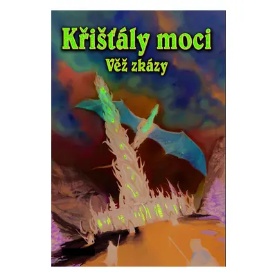 Křišťály moci – Věž zkázy