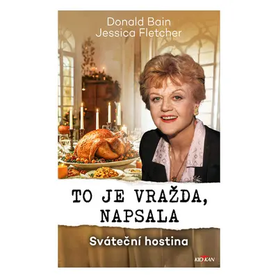 To je vražda, napsala - Sváteční hostina