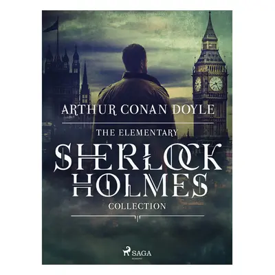 The Elementary Sherlock Holmes Collection