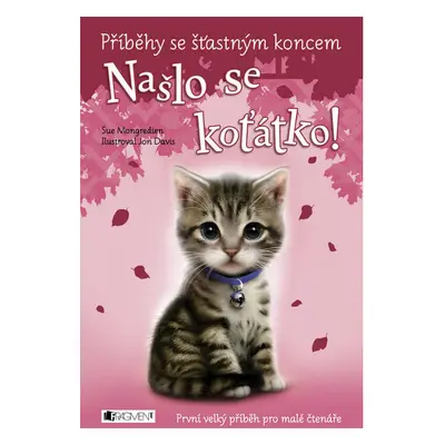 Příběhy se šťastným koncem – Našlo se koťátko!