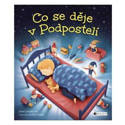 Co se děje v Podpostelí