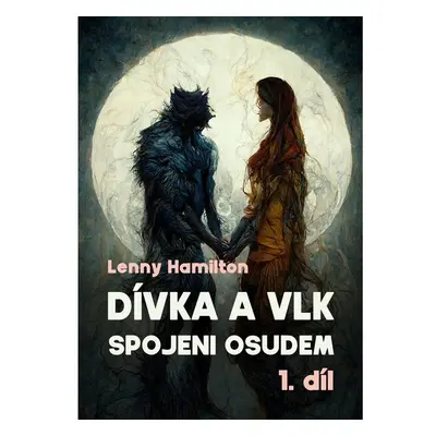 Dívka a vlk: Spojeni osudem