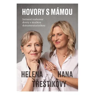 Hovory s mámou – Intimní rozhovor dcery s matkou dokumentaristkou