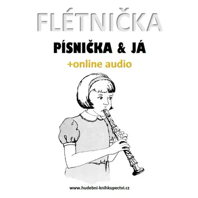 Flétnička, písnička & já (+online audio)