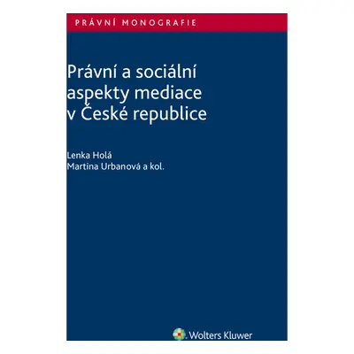 Právní a sociální aspekty mediace v České republice