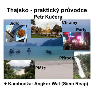 Thajsko - Praktický průvodce