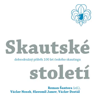 Skautské století - historie