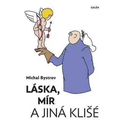 Láska, mír a jiná klišé