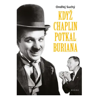 Když Chaplin potkal Buriana