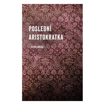 Poslední aristokratka