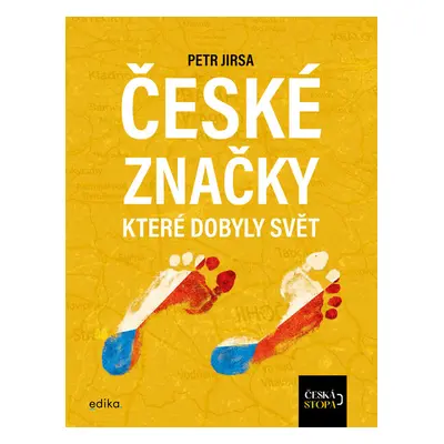 České značky, které dobyly svět