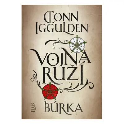 Vojna ruží: Búrka