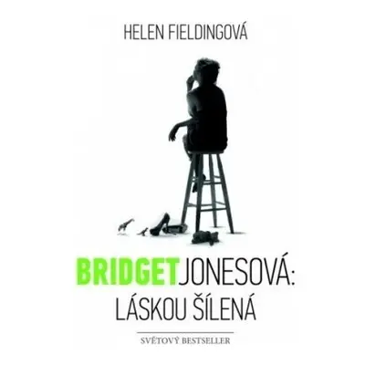 Bridget Jonesová: láskou šílená