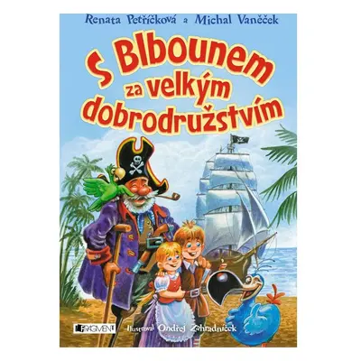 S Blbounem za velkým dobrodružstvím