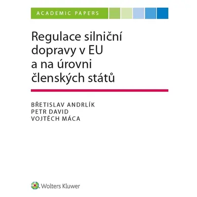 Regulace silniční dopravy v EU a na úrovni členských států