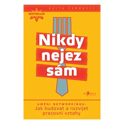 Nikdy nejez sám