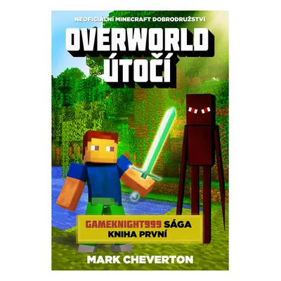 Overworld útočí