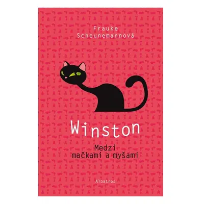 Winston: Medzi mačkami a myšami