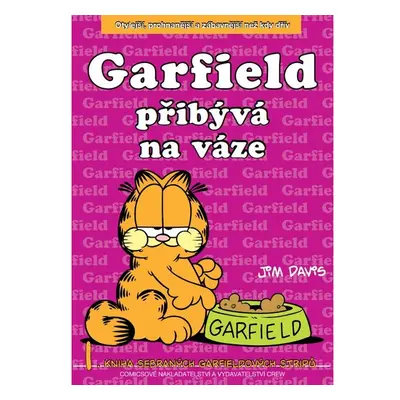 Garfield přibírá na váze