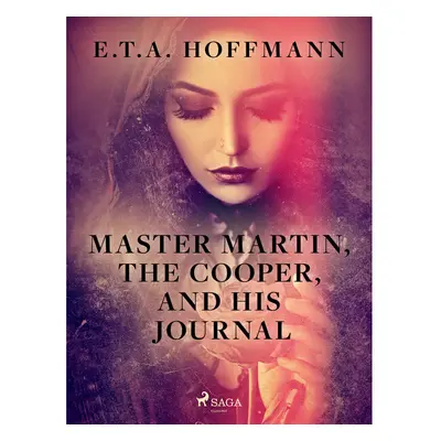 Master Martin, The Cooper, and His Journal