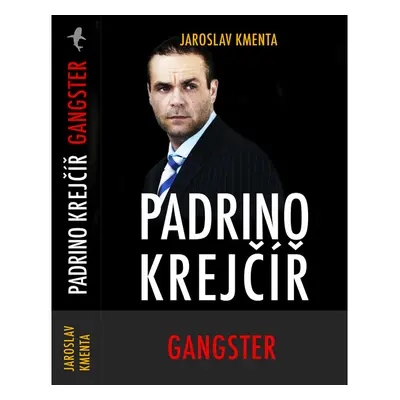 Padrino Krejčíř – Gangster