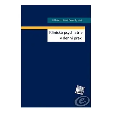 Klinická psychiatrie v denní praxi