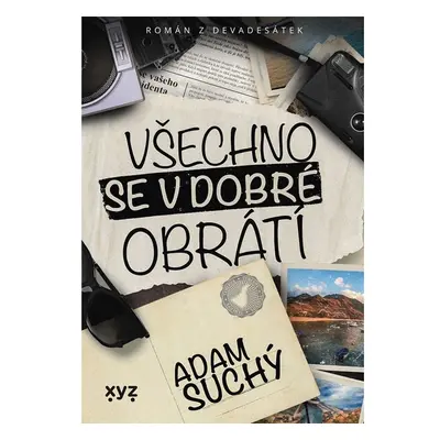 Všechno se v dobré obrátí