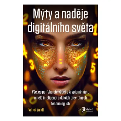 Mýty a naděje digitálního světa