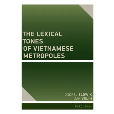 The Lexical Tones of Vietnamese Metropoles