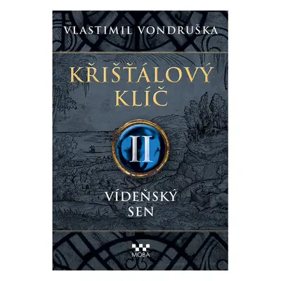 Křišťálový klíč - Vídeňský sen