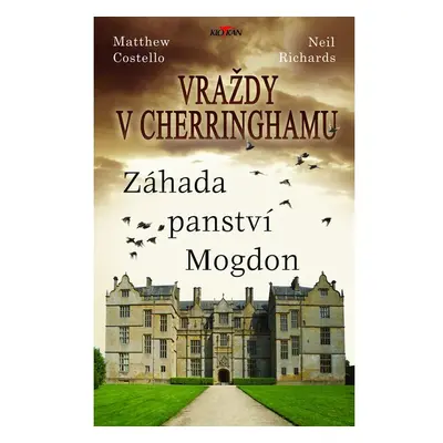 Vraždy v Cherringhamu - Záhada panství Mogdon