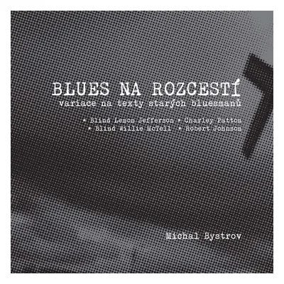 Blues na rozcestí