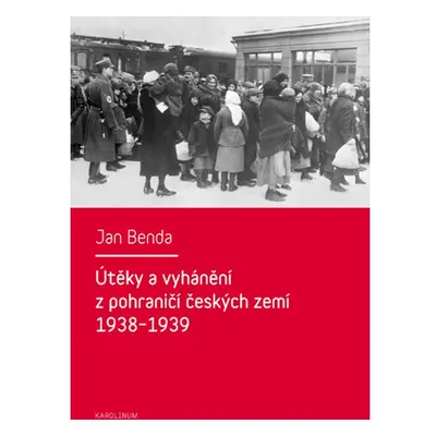 Útěky a vyhánění z pohraničí českých zemí 1938–1939