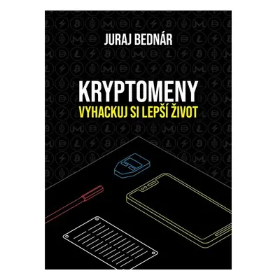 Kryptomeny - vyhackuj si lepší život