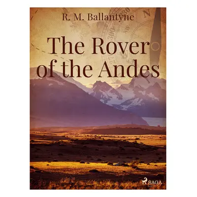 The Rover of the Andes