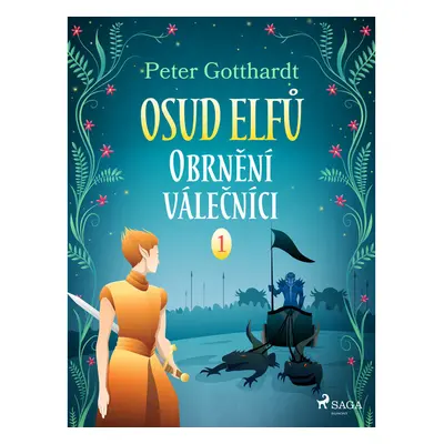 Osud Elfů 1: Obrnění válečníci