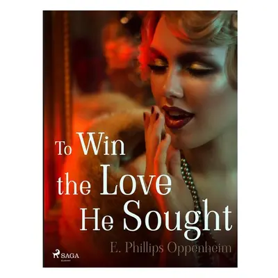 To Win the Love He Sought