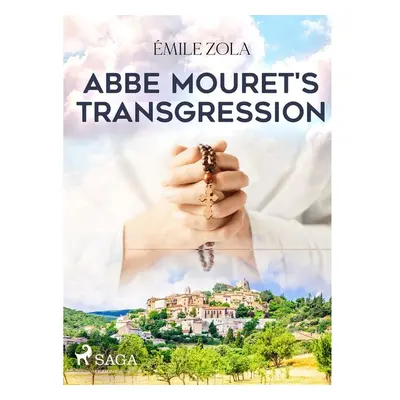 Abbe Mouret\'s Transgression