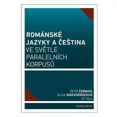 Románské jazyky a čeština ve světle paralelních korpusů