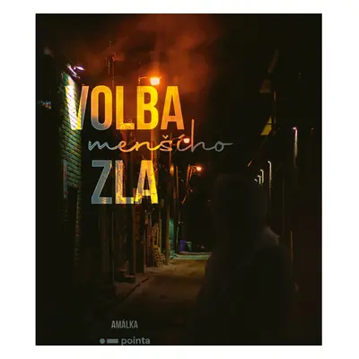 Volba (menšího) zla