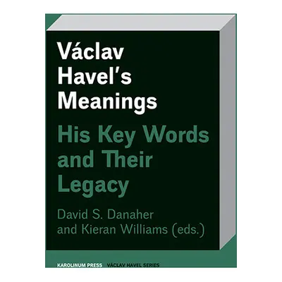 Václav Havel’s Meanings