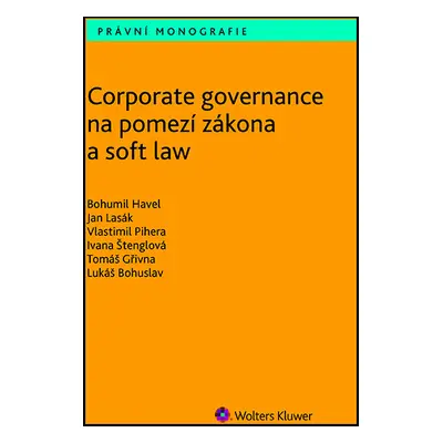 Corporate governance na pomezí zákona a soft law