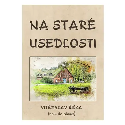 Na staré usedlosti