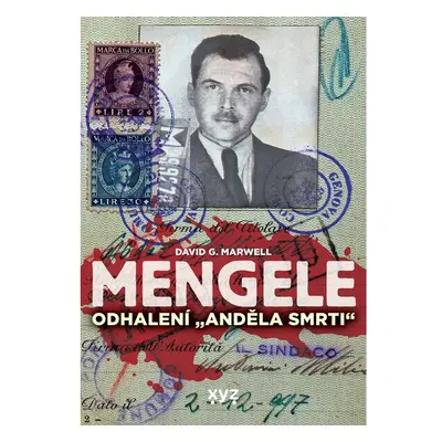 Mengele: Odhalení Anděla smrti