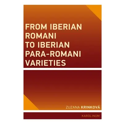 From Iberian Romani to Iberian Para-Romani Varieties