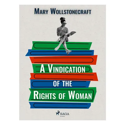 A Vindication of the Rights of Woman