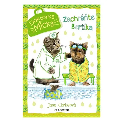 Doktorka Micka - Zachráňte Bertíka!