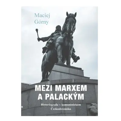 Mezi Marxem a Palackým