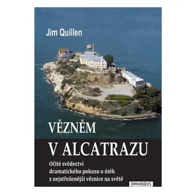 Vězněm v Alcatrazu